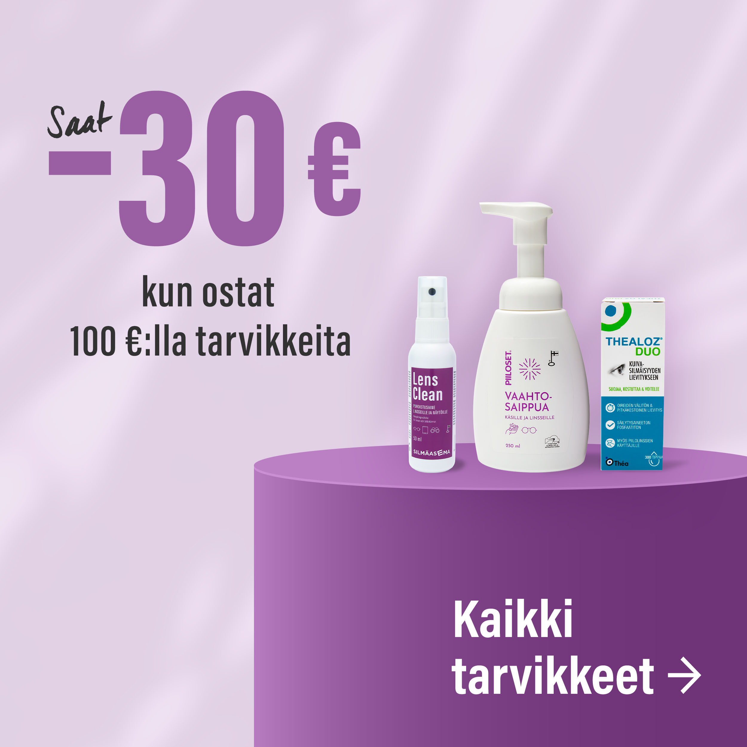 Osta yli 100 &euro;:lla, saat &ndash;30 &euro;