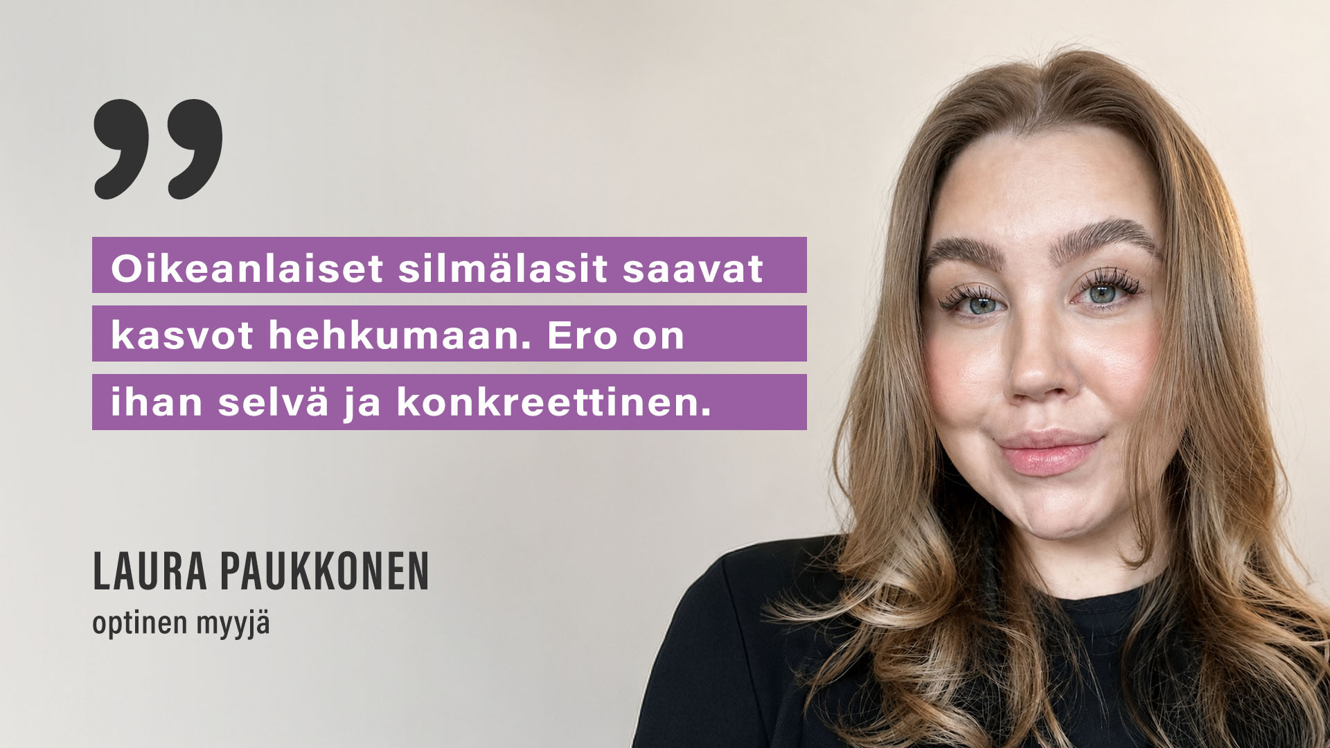 Myyjä Lauran sitaatti.
