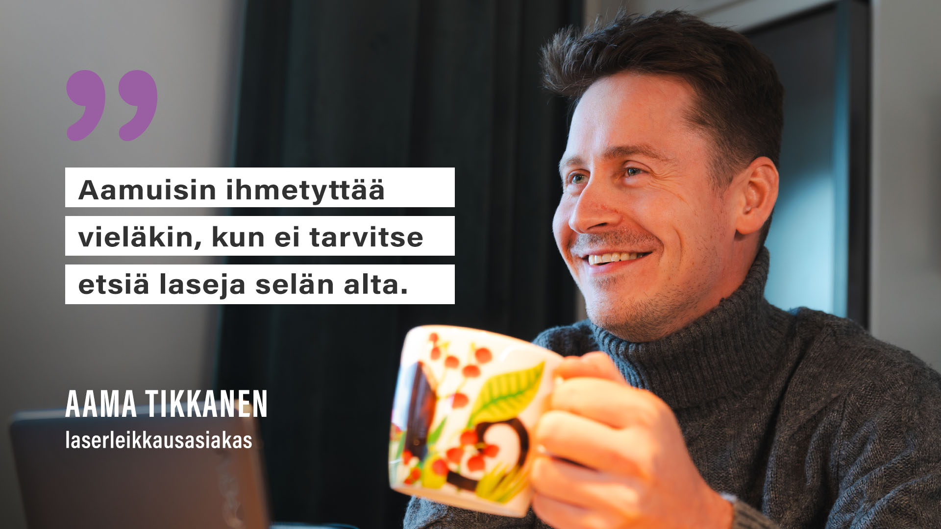 Aama Tikkanen ja hänen sitaatti: "Aamuisin ihmetyttää vieläkin, kun ei tarvitse etsiä laseja selän alta."